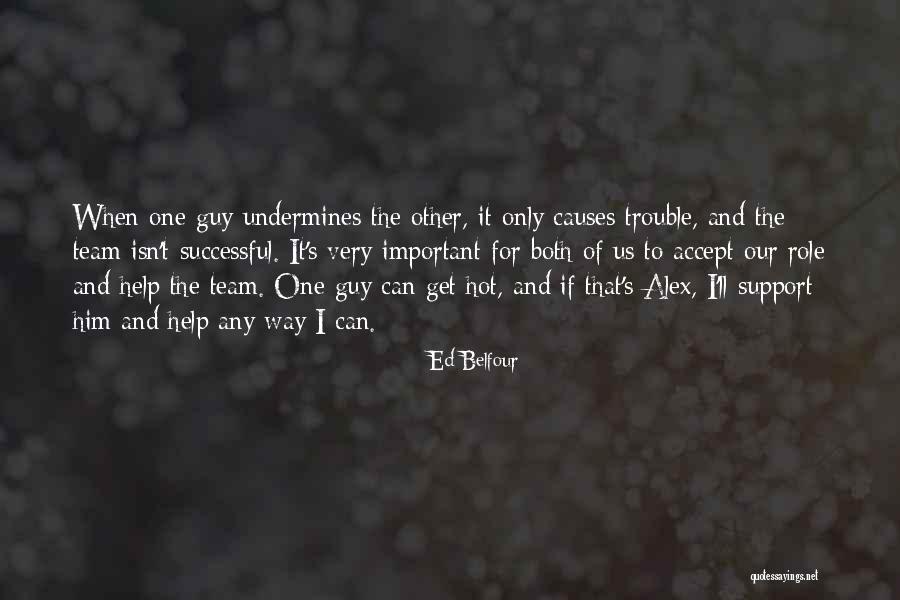 Ed Belfour Quotes 1218249 Ed Belfour Quotes 1218249