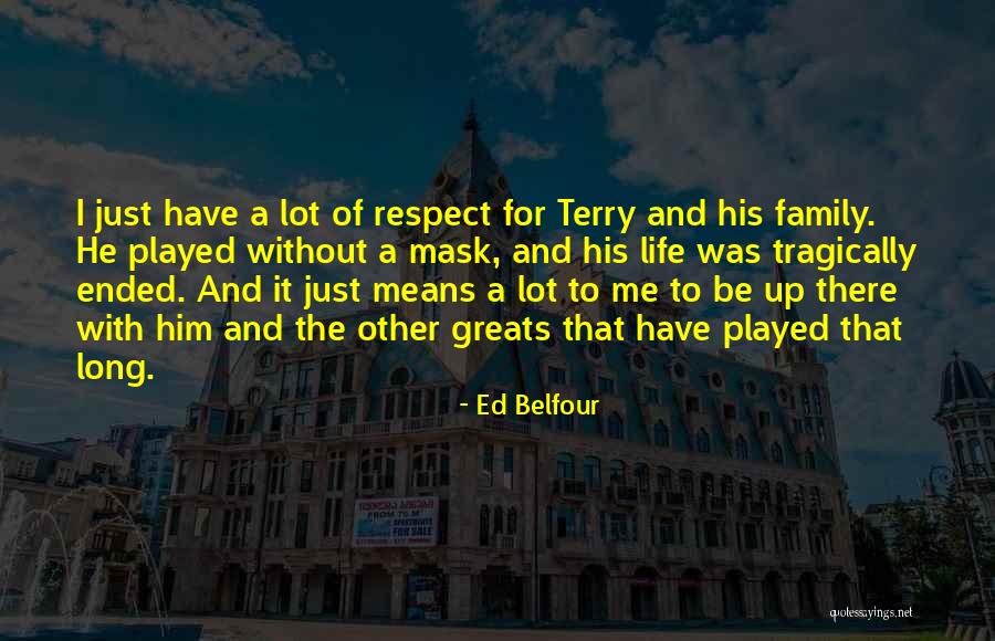 Ed Belfour Quotes 1745780