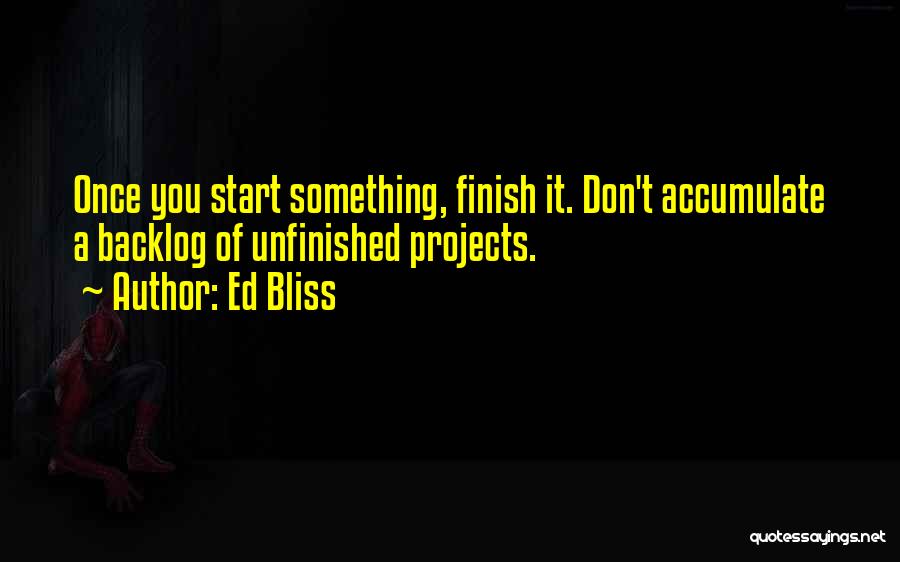 Ed Bliss Quotes 783400