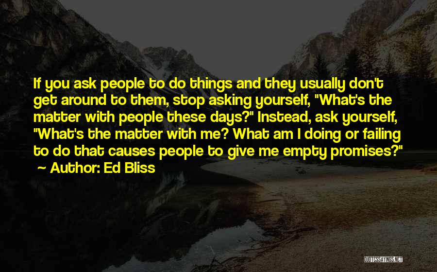 Ed Bliss Quotes 964722