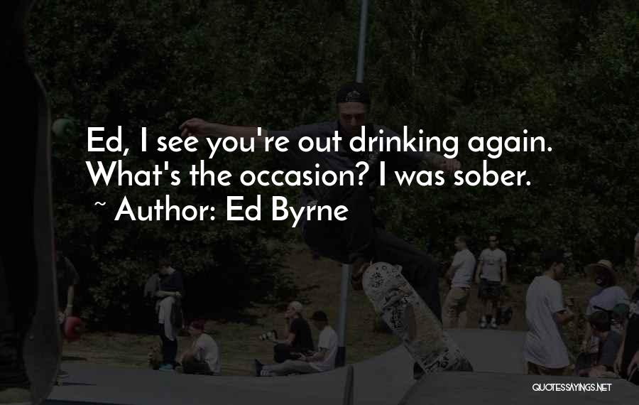 Ed Byrne Quotes 412665