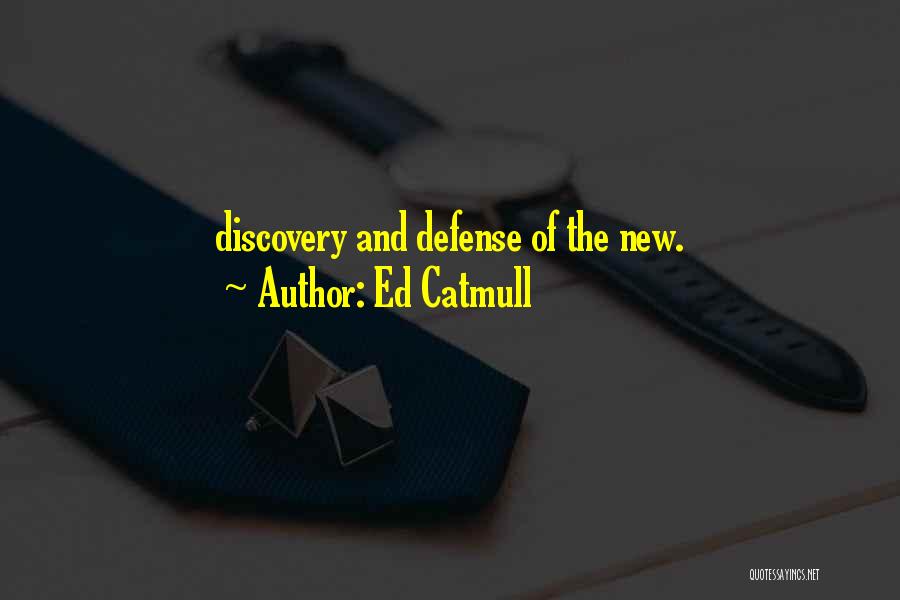 Ed Catmull Quotes 1185407