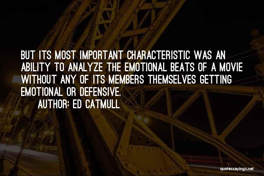 Ed Catmull Quotes 1312256