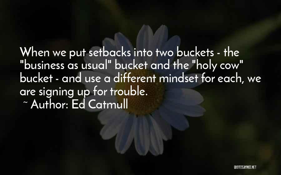 Ed Catmull Quotes 323306