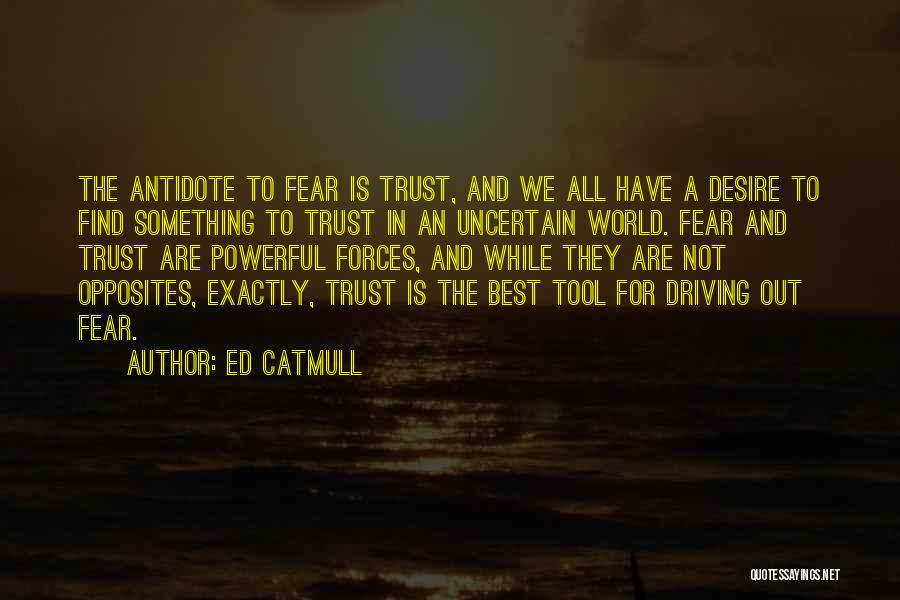 Ed Catmull Quotes 702359