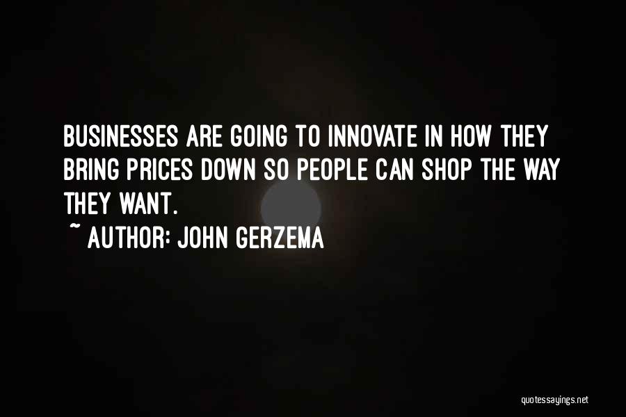 Ed Deline Quotes By John Gerzema