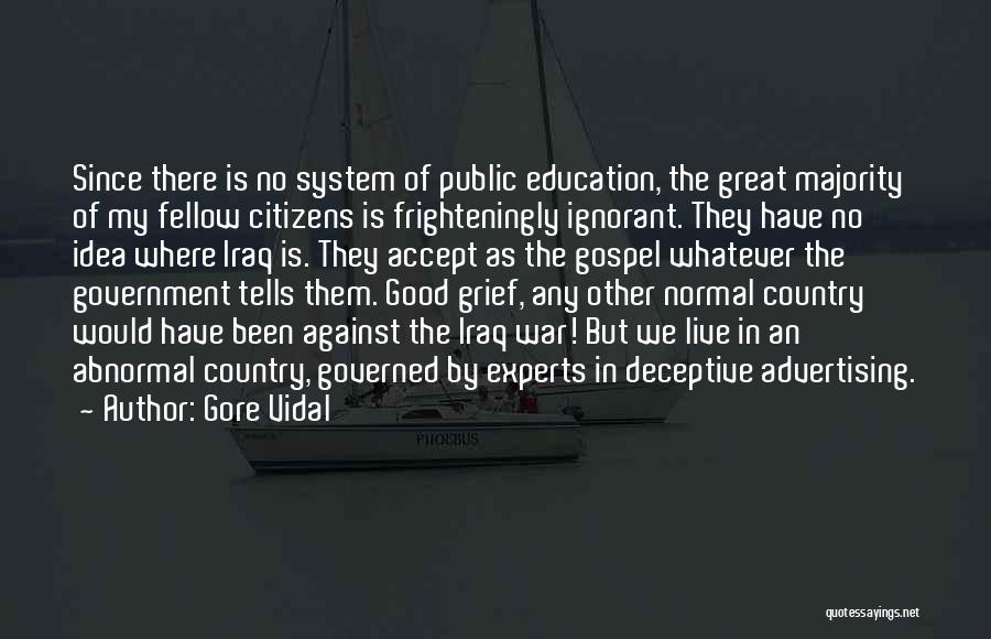 Ed Dhandapani Quotes By Gore Vidal