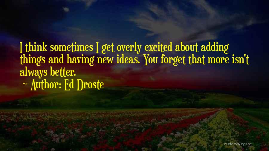 Ed Droste Quotes 743944