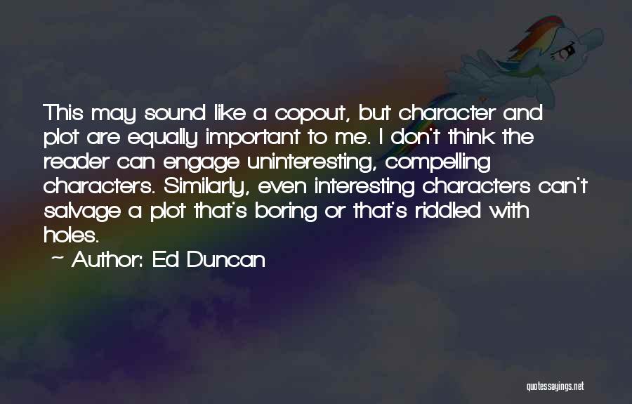 Ed Duncan Quotes 1824712