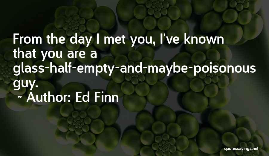 Ed Finn Quotes 1484876