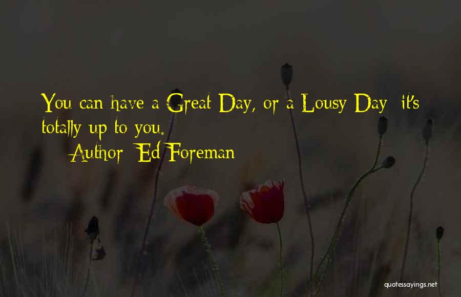 Ed Foreman Quotes 194079