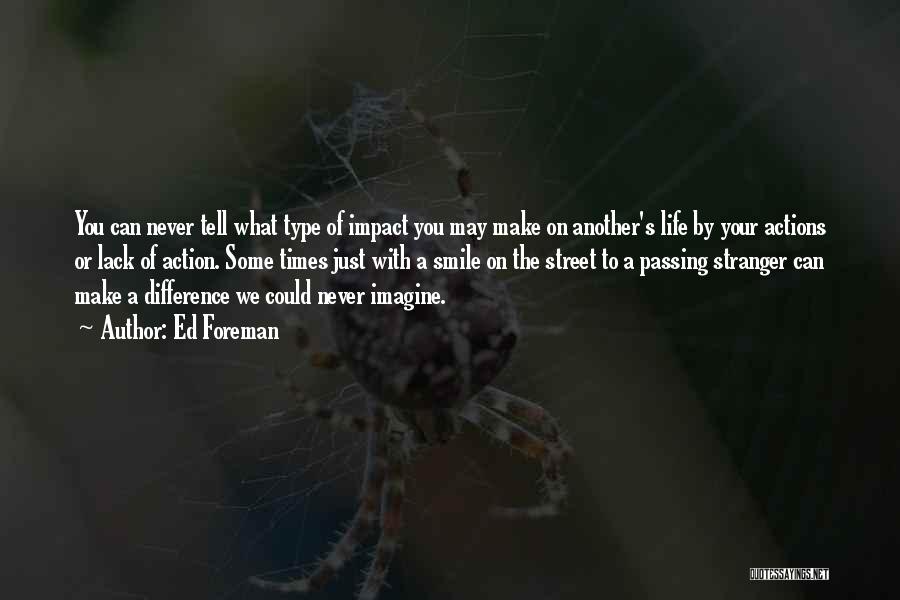 Ed Foreman Quotes 2242674 Ed Foreman Quotes 2242674