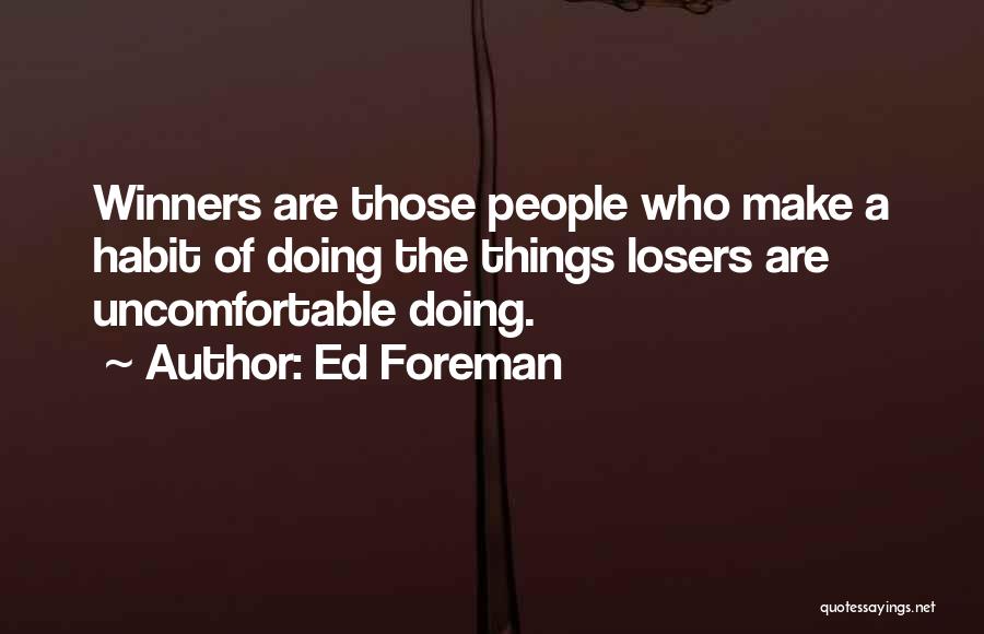 Ed Foreman Quotes 616844