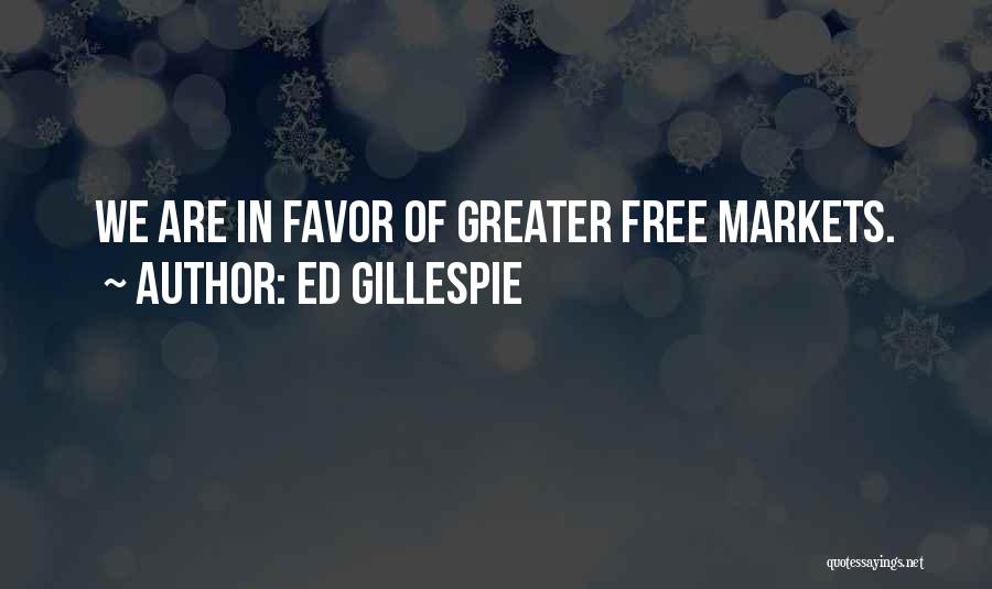 Ed Gillespie Quotes 1627444