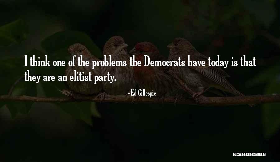 Ed Gillespie Quotes 542928 Ed Gillespie Quotes 542928