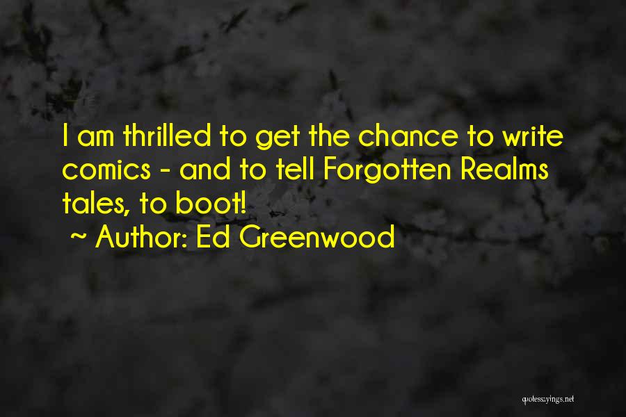 Ed Greenwood Quotes 1673896