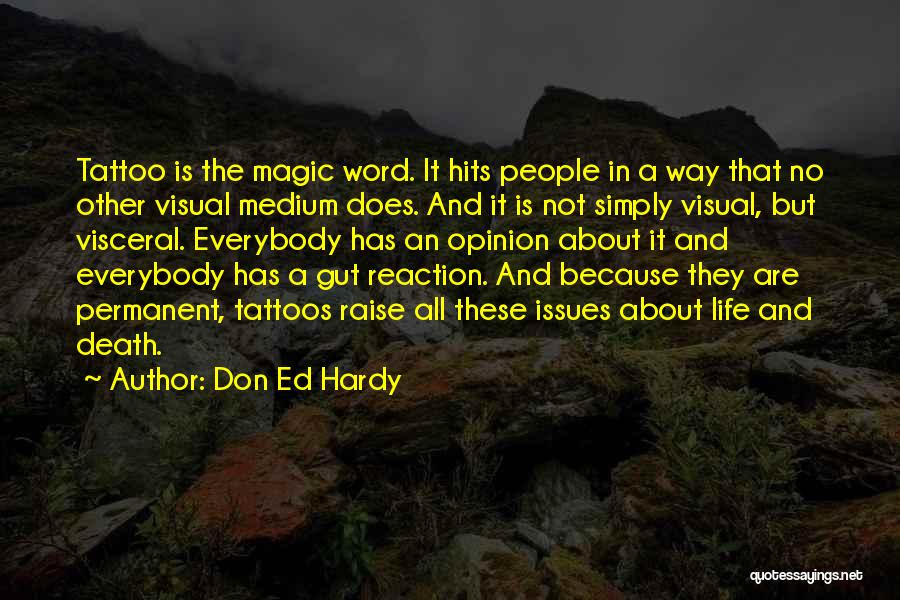 Ed Hardy Quotes By Don Ed Hardy