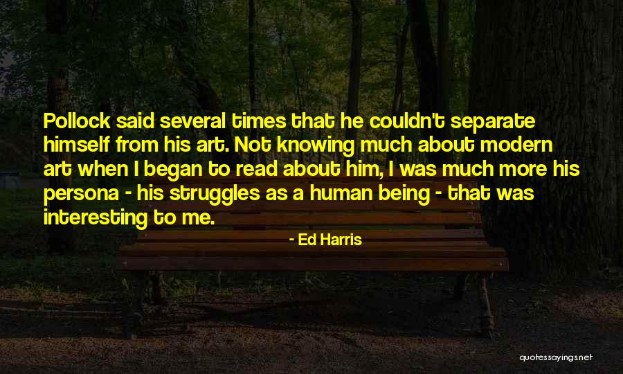 Ed Harris Quotes 1694444