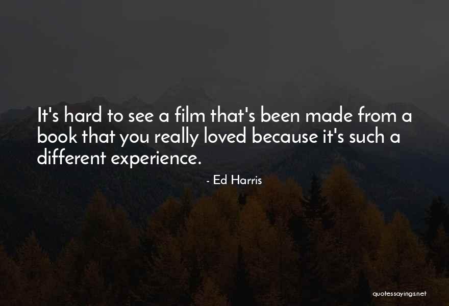 Ed Harris Quotes 181881 Ed Harris Quotes 181881