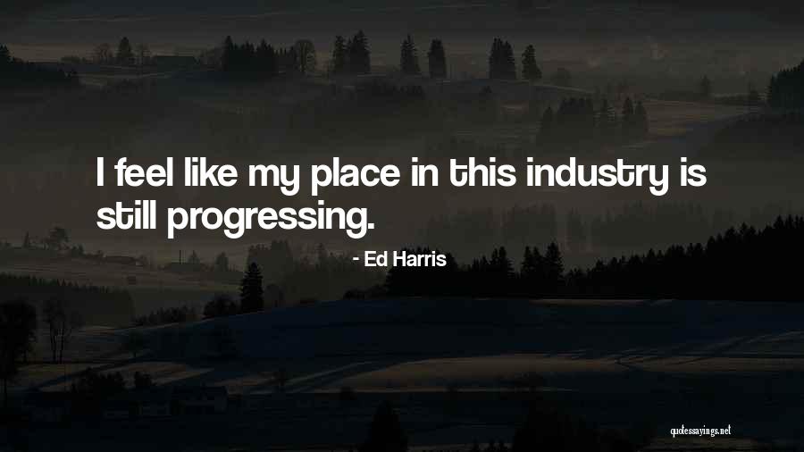 Ed Harris Quotes 2147069 Ed Harris Quotes 2147069