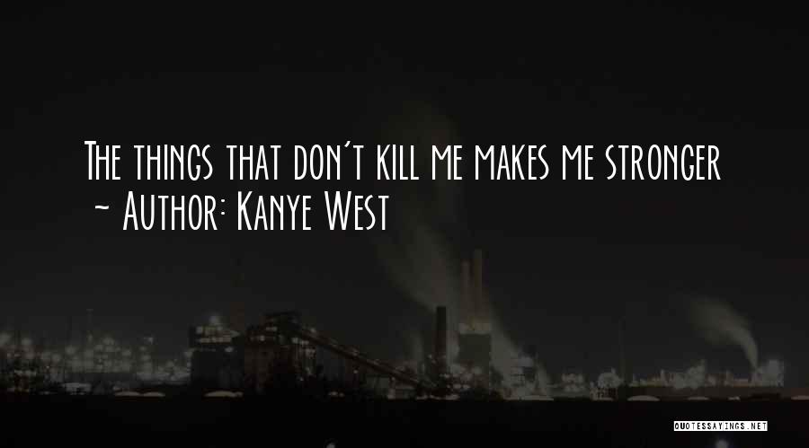 Ed Heffron Quotes By Kanye West