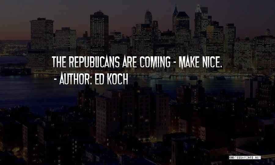 Ed Koch Quotes 1017934