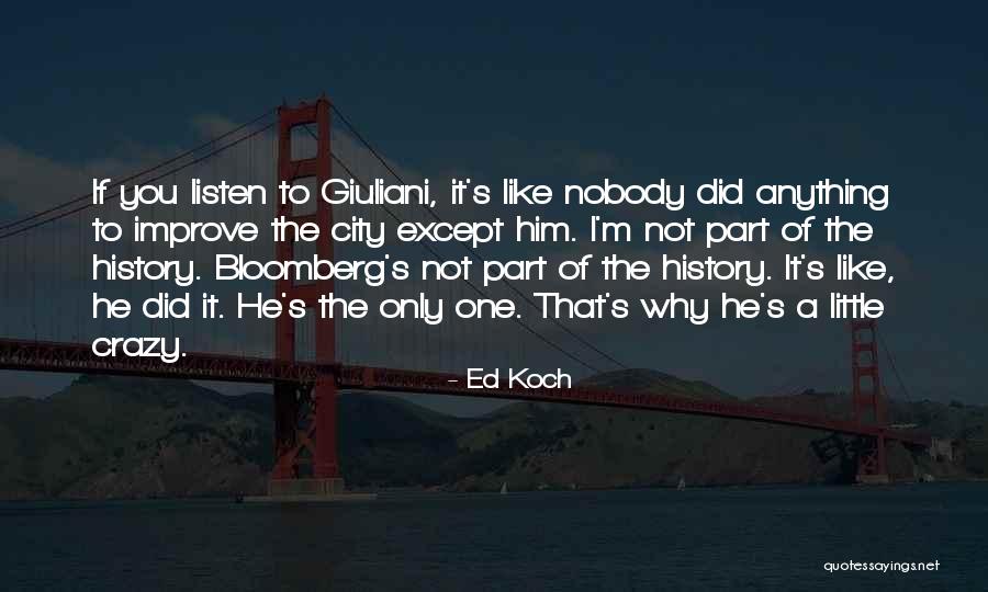 Ed Koch Quotes 1033856