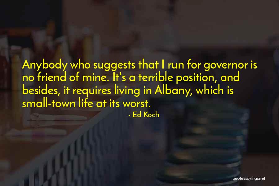 Ed Koch Quotes 1382809