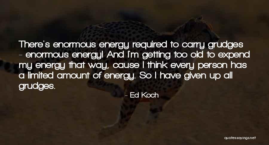 Ed Koch Quotes 1805084 Ed Koch Quotes 1805084