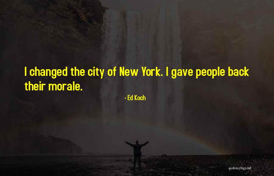 Ed Koch Quotes 1902811