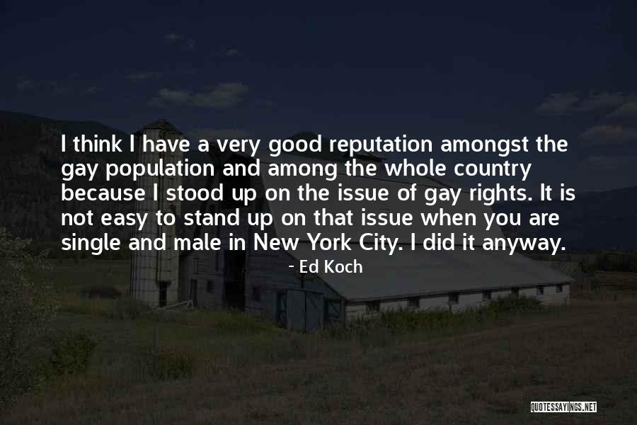 Ed Koch Quotes 2114562