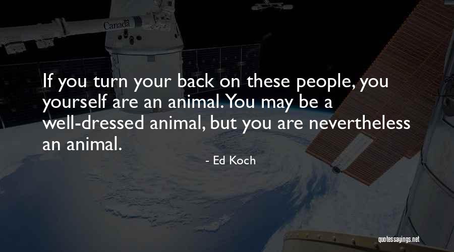 Ed Koch Quotes 2137648