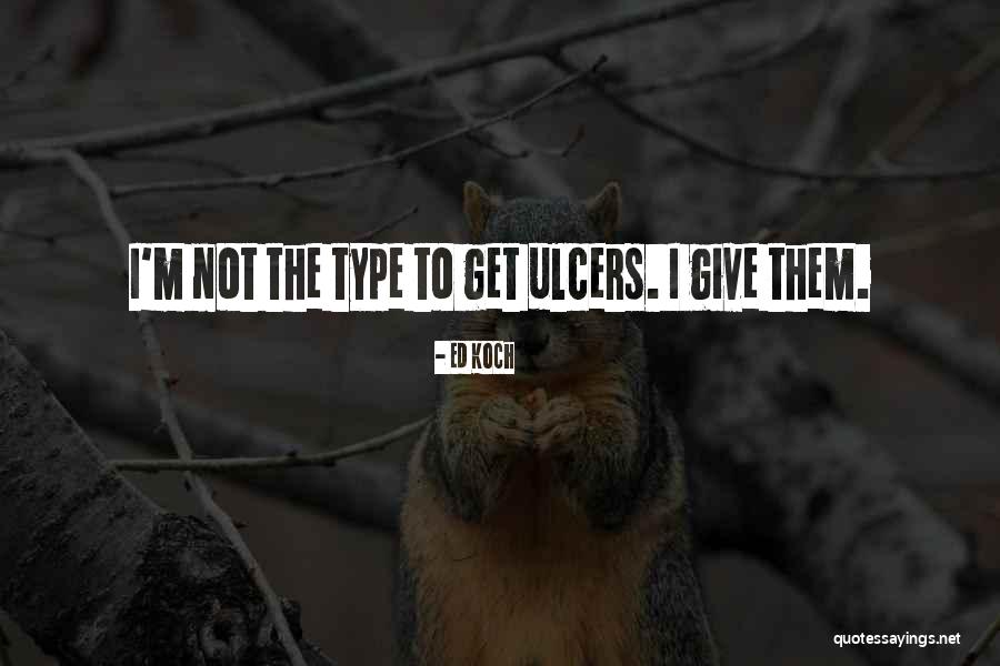 Ed Koch Quotes 311880 Ed Koch Quotes 311880