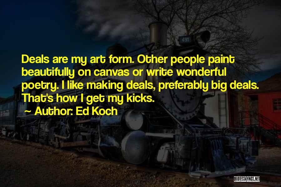 Ed Koch Quotes 389645