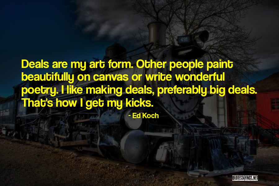 Ed Koch Quotes 389645 Ed Koch Quotes 389645