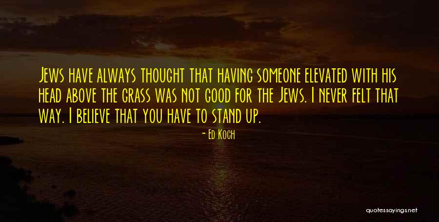 Ed Koch Quotes 928953 Ed Koch Quotes 928953
