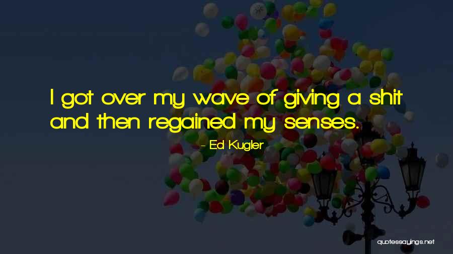 Ed Kugler Quotes 856133 Ed Kugler Quotes 856133
