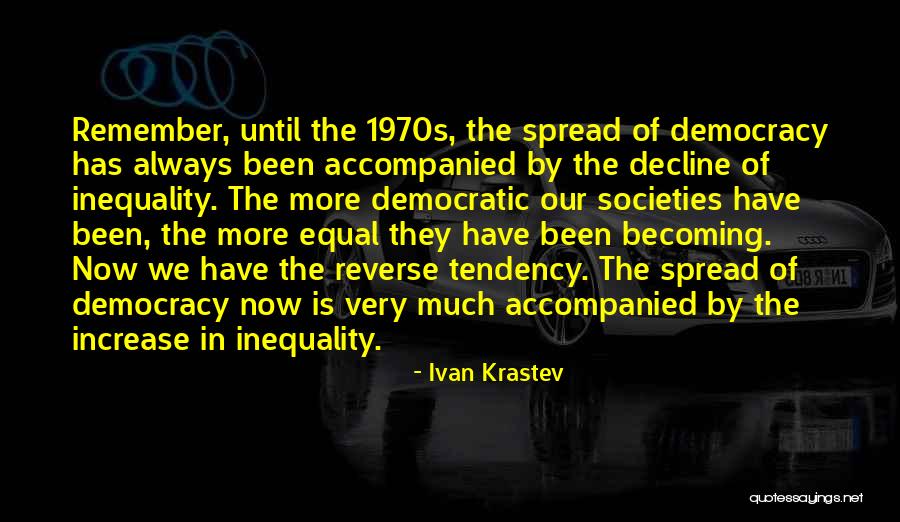 Ed Lane Quotes By Ivan Krastev Ed Lane Quotes By Ivan Krastev