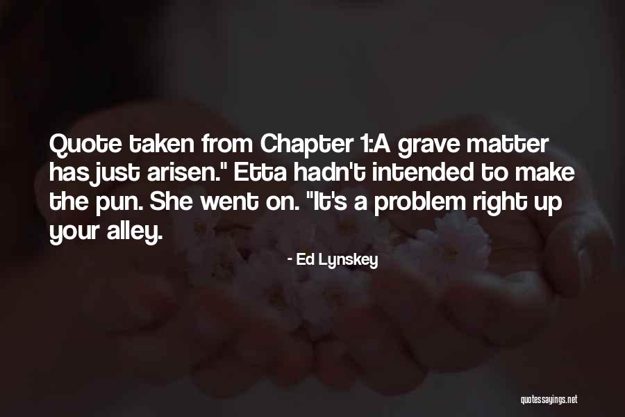 Ed Lynskey Quotes 1459073 Ed Lynskey Quotes 1459073