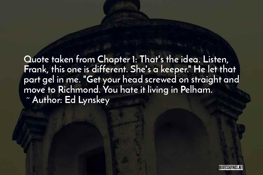 Ed Lynskey Quotes 234801