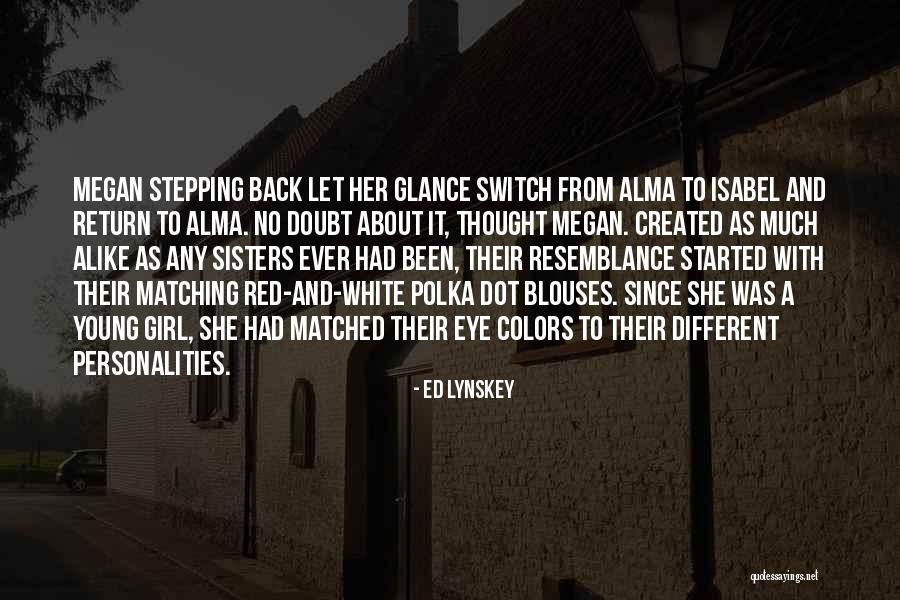 Ed Lynskey Quotes 429419 Ed Lynskey Quotes 429419