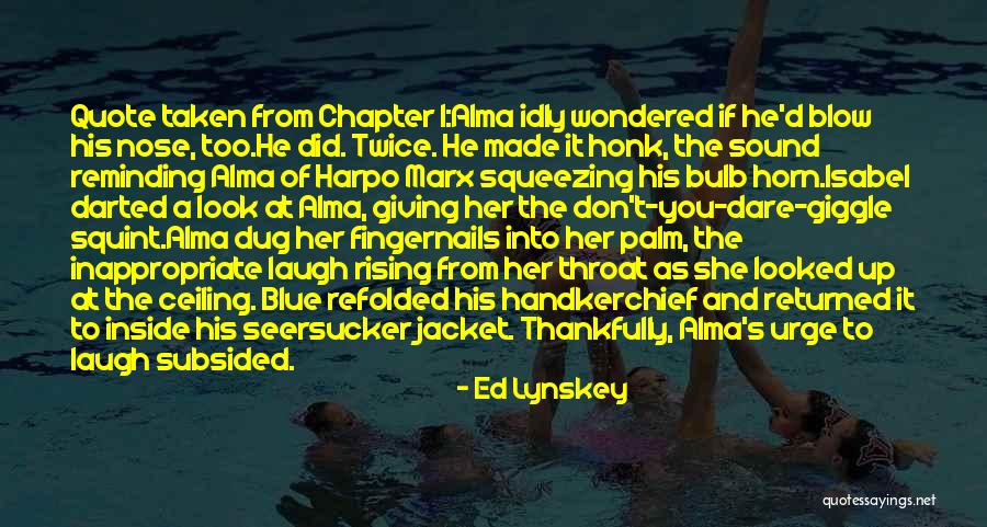 Ed Lynskey Quotes 774168 Ed Lynskey Quotes 774168