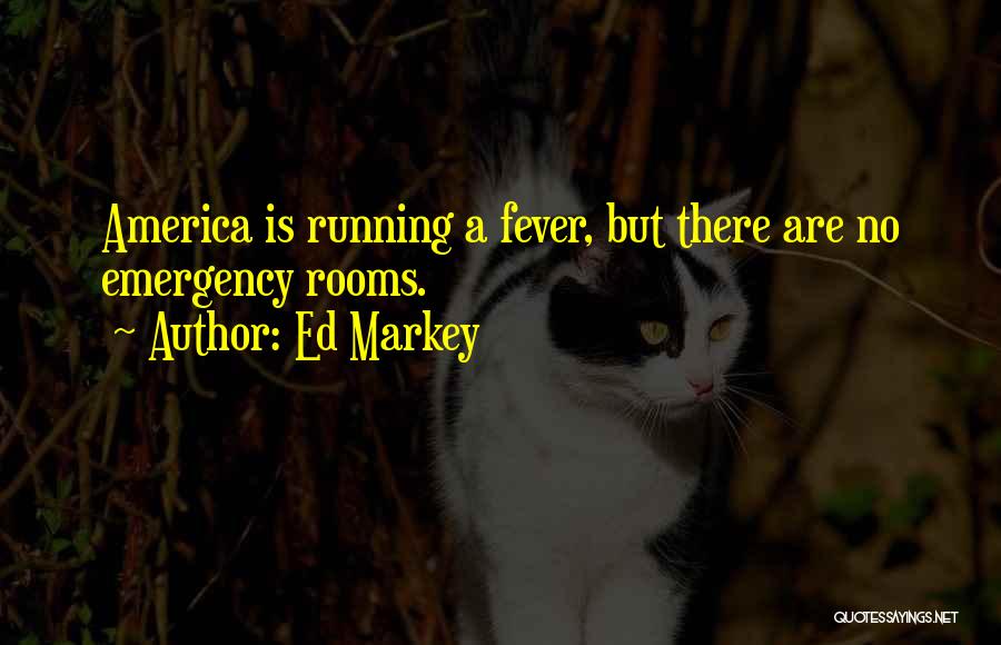 Ed Markey Quotes 635856