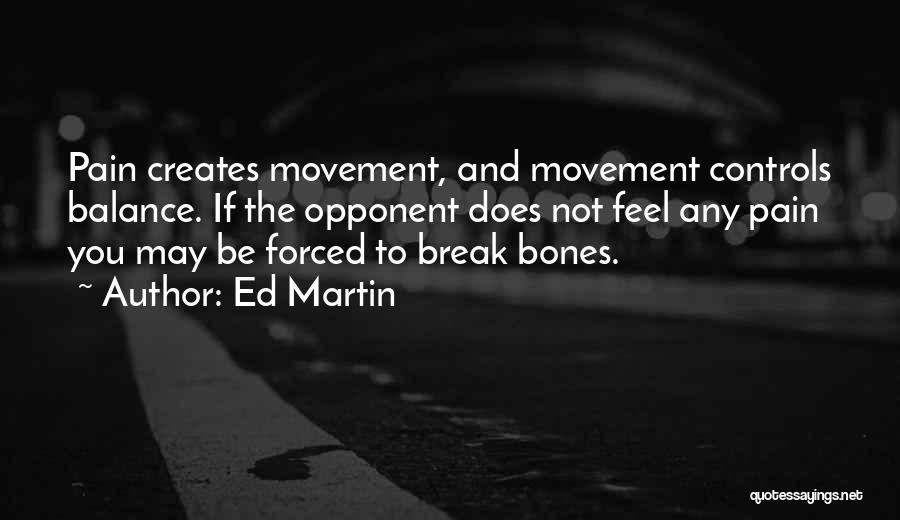 Ed Martin Quotes 1807953