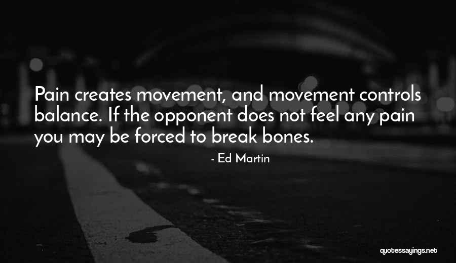 Ed Martin Quotes 1807953