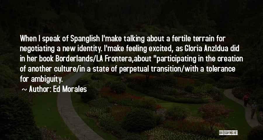 Ed Morales Quotes 2021154