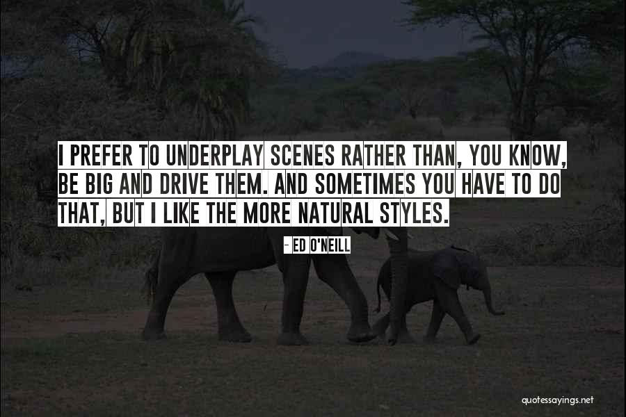 Ed O'Neill Quotes 1422794 Ed O'Neill Quotes 1422794
