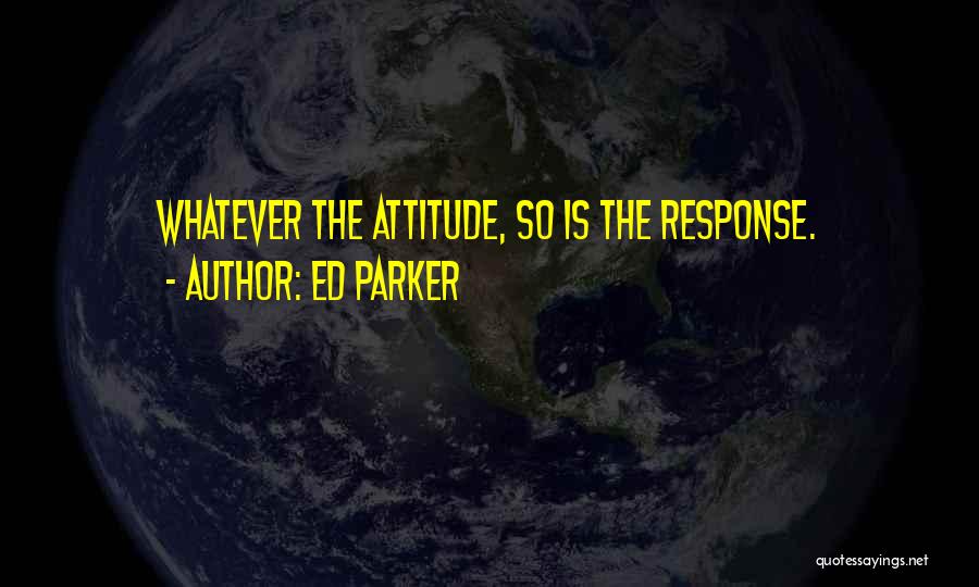 Ed Parker Quotes 1285712