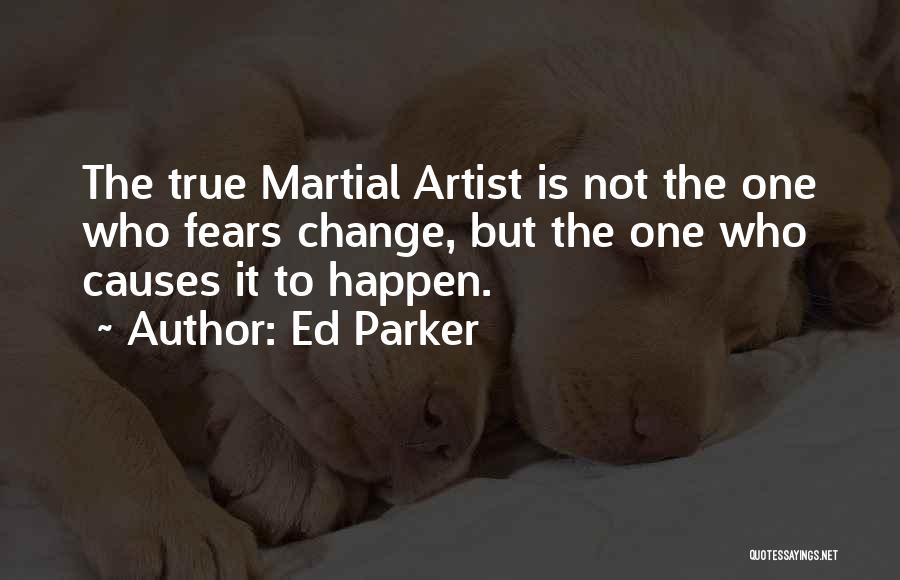 Ed Parker Quotes 1664395