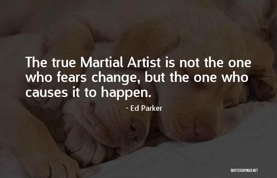 Ed Parker Quotes 1664395